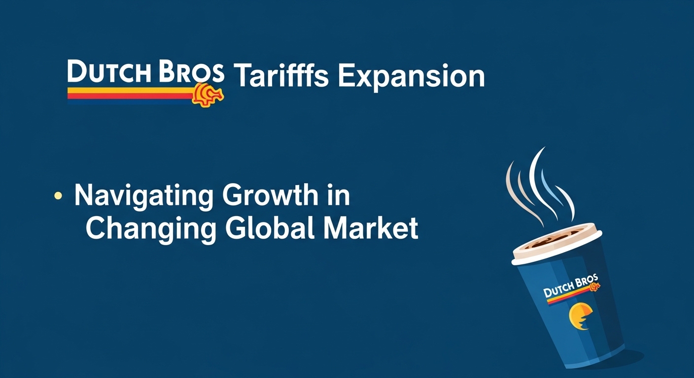 Dutch bros coffee tariffs expansion